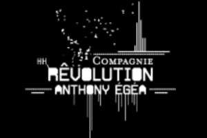 Cie Rêvolution / Anthony Egéa